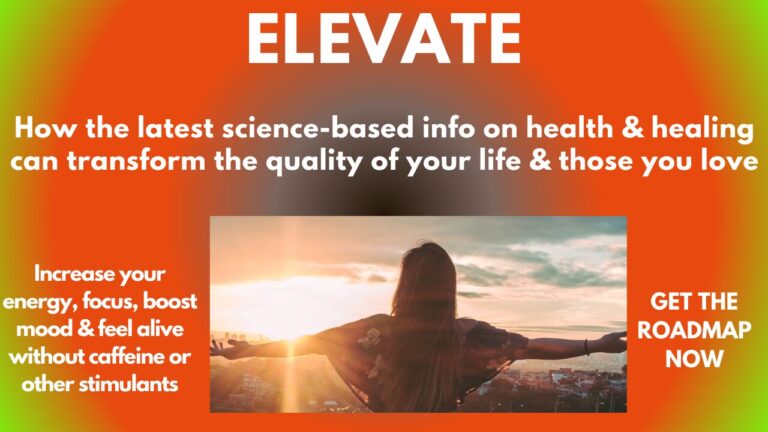 How the latest science-based info on health & healing can transform the quality of your life & those you love